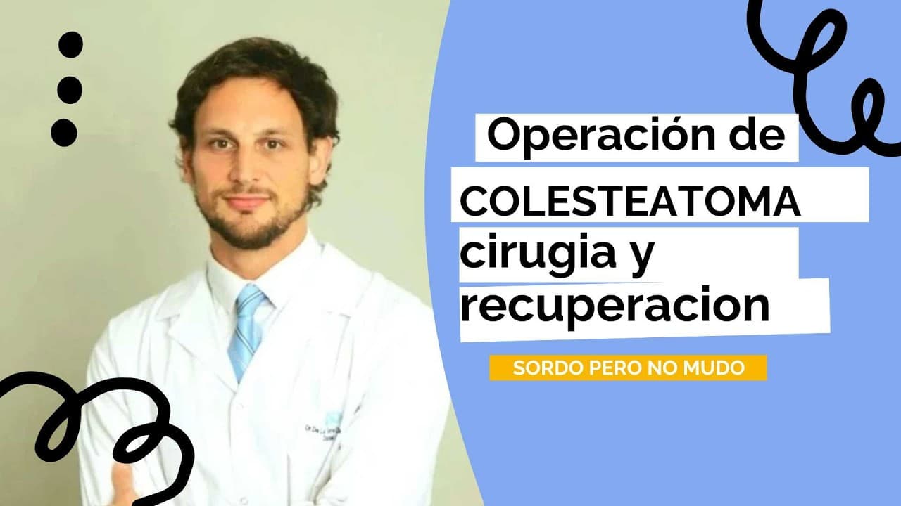 Operación de colesteatoma: cómo es la cirugía y recuperación | Oído, hipoacusia y mastoidectomía